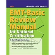 EMT-Basic Review Manual for National Certification by American Academy of Orthopaedic Surgeons (AAOS); Rahm, Stephen J., 9780763744663