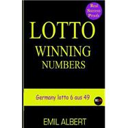 Lotto Winning Numbers - Germany Lotto 6 Aus 49 by Albert, Emil, 9781507604663
