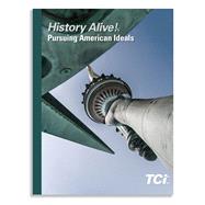 History Alive! Pursing American Ideals by TCI, 9781934534663