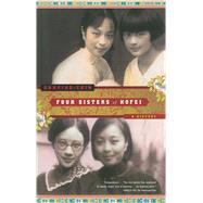 Four Sisters of Hofei A History by Chin, Annping, 9780743244664