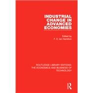 Industrial Change in Advanced Economies by Hamilton, F. E. Ian, 9780815374664