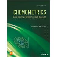 Chemometrics Data Driven Extraction for Science by Brereton, Richard G., 9781118904664