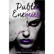 Public Enemies by Aguirre, Ann, 9781250024664