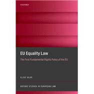 EU Equality Law The First Fundamental Rights Policy of the EU by Muir, Elise, 9780198814665