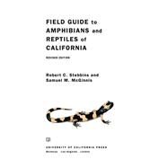 Field Guide to Amphibians and Reptiles of California by Stebbins, Robert C.; McGinnis, Samuel M., 9780520244665