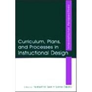 Curriculum, Plans, and Processes in Instructional Design: International Perspectives by Seel, Norbert M.; Dijkstra, Sanne; Dijkstra, Sanne; Grabowski, Barbara L., 9780805844665