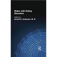 Males With Eating Disorders by Andersen,Arnold E., 9781138004665