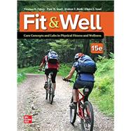 Loose-leaf Fit & Well: Core Concepts and Labs in Physical Fitness and Wellness with Connect Access Card by Fahey; Insel; Roth, 9781266264665
