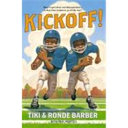 Kickoff! by Barber, Tiki; Barber, Ronde; Mantell, Paul (CON), 9781416984665