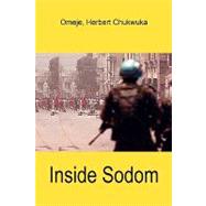 Inside Sodom by Chukwuka, Omeje, 9781450094665