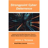 Strongpoint Cyber Deterrence by Torrence, James, 9781796084665
