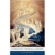 Constitutional Goods by Brudner, Alan, 9780199274666