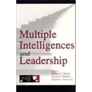 Multiple Intelligences and Leadership by Riggio, Ronald E.; Murphy, Susan Elaine; Pirozzolo, Francis J.; Hogan, Robert, 9780805834666