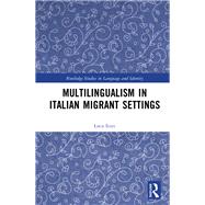 Multilingualism in Italian Migrant Settings by Luca Iezzi, 9781032684666