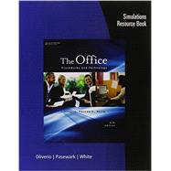 Simulations Resource Book for Oliverio/Pasewark/White's The Office: Procedures and Technology, 6th by Oliverio, Mary Ellen; Pasewark, William R.; White, Bonnie R., 9781111574666