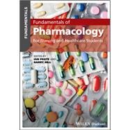 Fundamentals of Pharmacology For Nursing and Healthcare Students by Peate, Ian; Hill, Barry, 9781119594666