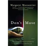 Don't Move by Mazzantini, Margaret; Cullen, John, 9781400034666