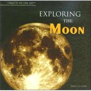 Exploring the Moon by Olien, Rebecca, 9781404234666