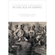 A Cultural History of the Human Body in the Age of Empire by Sappol, Michael; Rice, Stephen P., 9781472554666