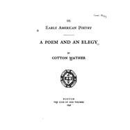 A Poem and an Elegy by Mather, Cotton, 9781523894666