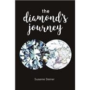 The Diamond's Journey by Steiner, Susanne, 9781543904666