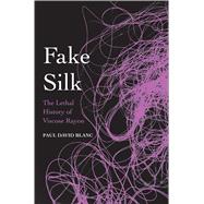 Fake Silk by Blanc, Paul David, 9780300204667