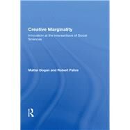 Creative Marginality by Dogan, Mattei, 9780367014667