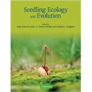 Seedling Ecology And Evolution by Edited By Mary Allessio Leck, V. Thomas Parker, Robert L. Simpson, 9780521694667
