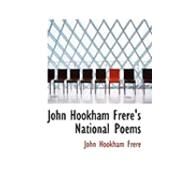 John Hookham Frere's National Poems by Frere, John Hookham, 9780554744667