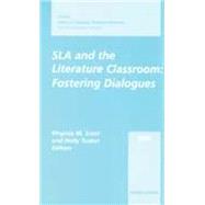 SLA and the Literature Classroom Fostering Dialogues, 2001 AAUSC Volume by Scott, Virginia Mitchell; Tucker, Holly; Magnan, Sally Sieloff, 9780838424667