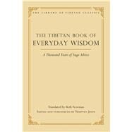 The Tibetan Book of Everyday Wisdom by Newman, Beth; Thupten Jinpa, 9780861714667