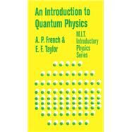An Introduction to Quantum Physics by French,A.P., 9781138464667