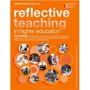 Reflective Teaching in Higher Education by Ashwin, Paul; Boud, David; Calkins, Susanna; Hallett, Fiona; Light, Gregory, 9781350084667