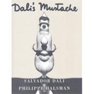 Dali's Mustache by HALSMAN, PHILIPPE, 9782080304667