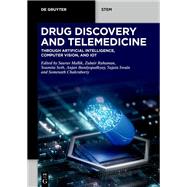 Drug Discovery and Telemedicine by Saurav Mallik, Zubair Rahaman, Soumita Seth, Anjan Bandyopadhyay, Sujata Swain, Somenath Chakraborty, 9783111504667