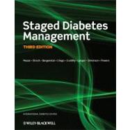 Staged Diabetes Management by Mazze, Roger; Bergenstal, Richard M.; Cuddihy, Robert; Strock, Ellie S.; Criego, Amy; Langer, Oded; Simonson, Gregg; Powers, Margaret A., 9780470654668