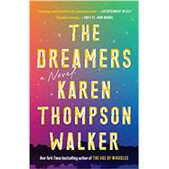 The Dreamers A Novel by Walker, Karen Thompson, 9780812984668