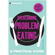 Overcome Problem Eating by Furness-smith, Patricia, 9781785784668