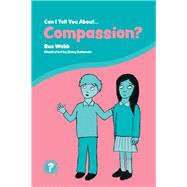 Can I Tell You About Compassion? by Webb, Sue; Salaman, Rosy, 9781785924668