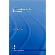 Investigating Media Discourse by O'Keeffe; Anne, 9780415364669