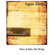 Eugenie Grandet by De Balzac, Ellen Marriage Honorac, 9780554894669