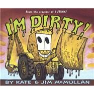 I'm Dirty! by McMullan, Kate, 9780606364669