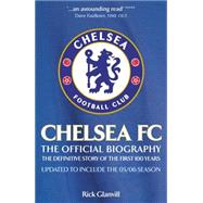 Chelsea FC: The Official Biography by Glanvill, Rick, 9780755314669