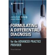 Formulating a Differential Diagnosis for the Advanced Practice Provider by Jacqueline Rhoads, 9780826144669