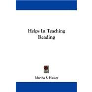Helps In Teaching Reading by Hussey, Martha S., 9781432544669