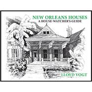 New Orleans Houses by Vogt, Lloyd, 9781455624669