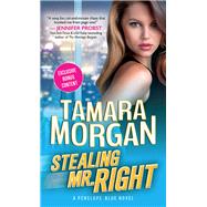 Stealing Mr. Right by Morgan, Tamara, 9781492634669