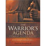 The Warrior's Agenda Combat by Humphrey Sr, David M., 9781597814669