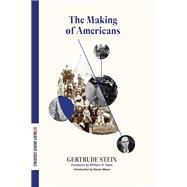 The Making of Americans by Gertrude Stein, 9781628974669