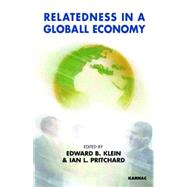 Relatedness in a Global Economy by Klein, Edward B.; Pritchard, Ian L., 9781855754669
